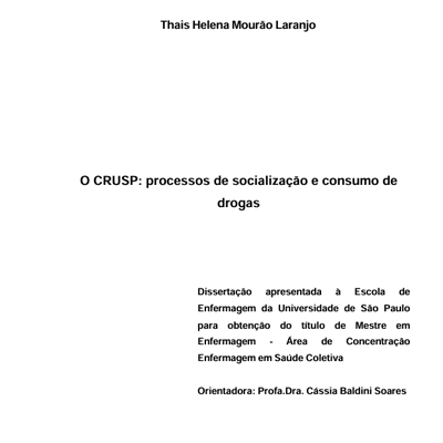 O Crusp: processos de socialização e consumo de drogas