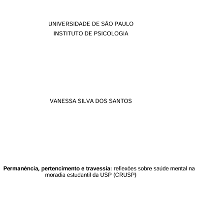 Permanência, pertencimento e travessia: reflexões sobre saúde mental na moradia estudantil da USP (Crusp)